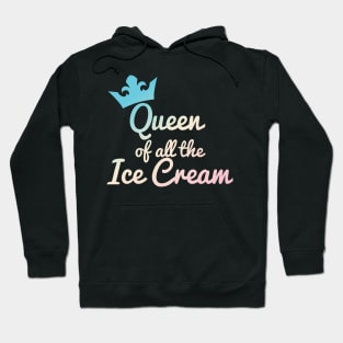 Queen of all the Ice Cream Pastel Hoodie